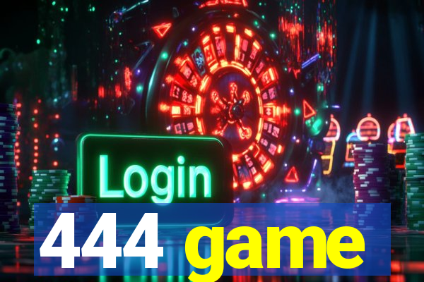 444 game